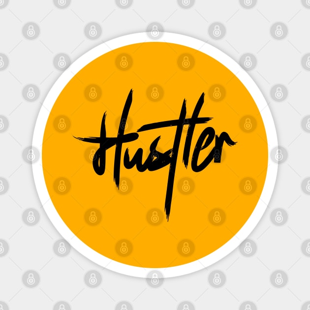 HUSTLER Magnet by artslaves